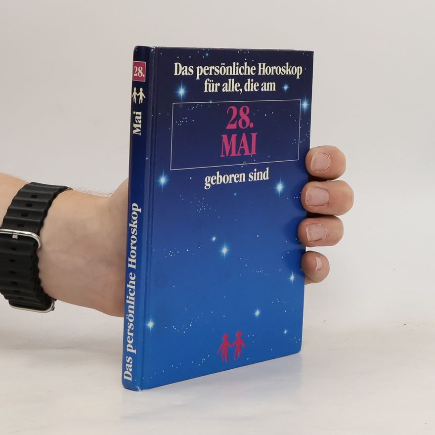 Kolektiv autorů Das persönliche Horoskop für alle, die am 28. mai geboren sind