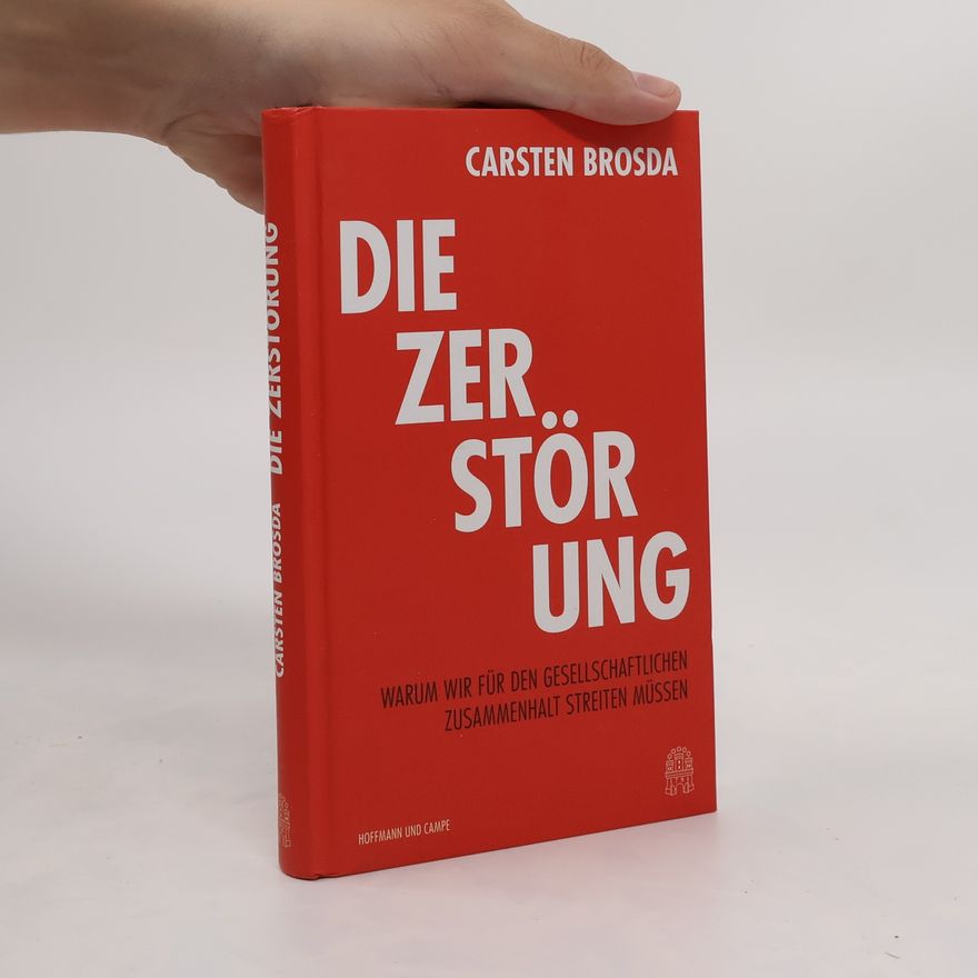 Carsten Brosda Die Zerstörung