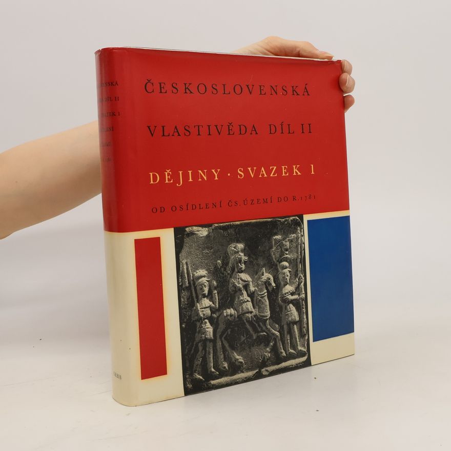 Various authors Československá vlastivěda díl II. Dějiny - svazek 1
