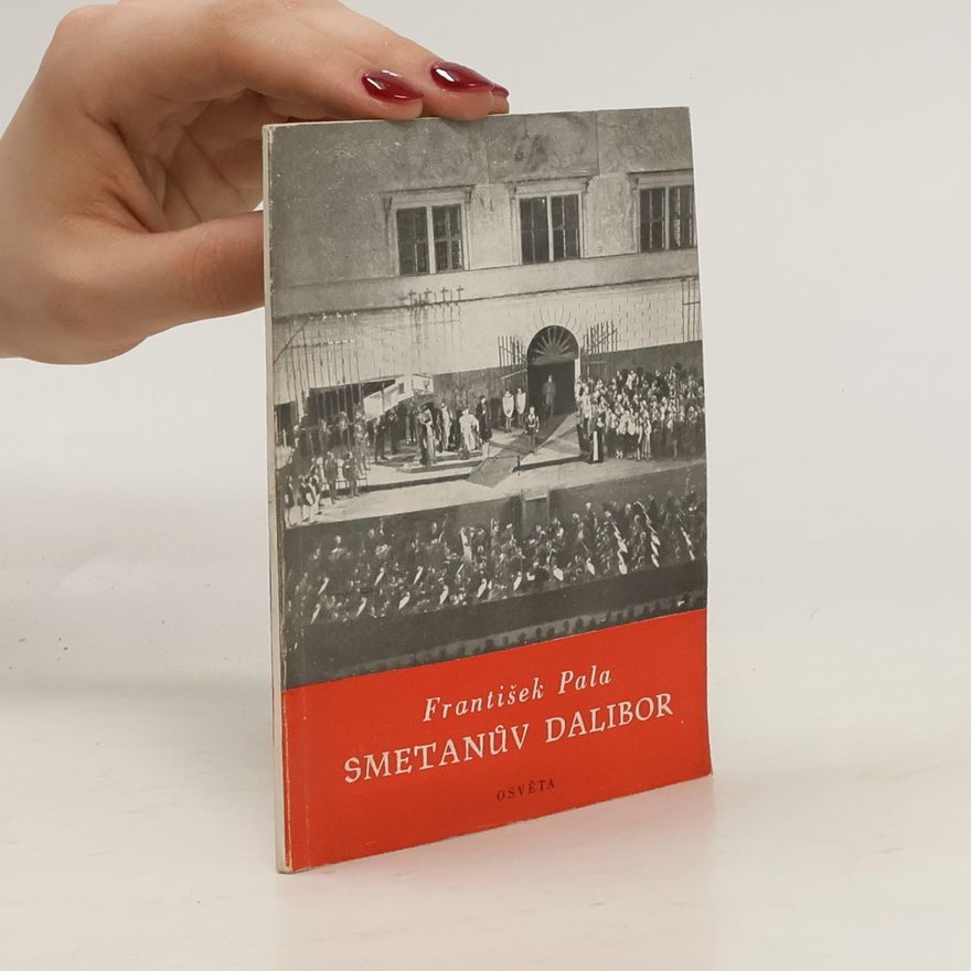 František Pala Smetanův Dalibor