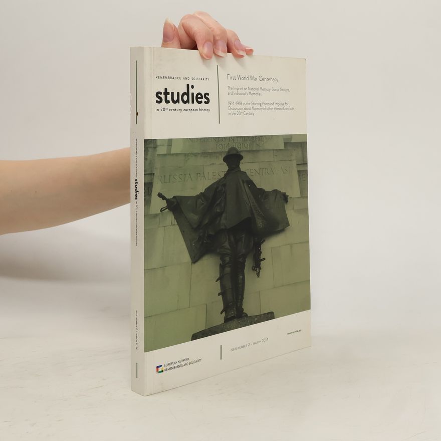 Kolektiv autorů Remembrance and Solidarity Studies in 20th Century European History 2/2014