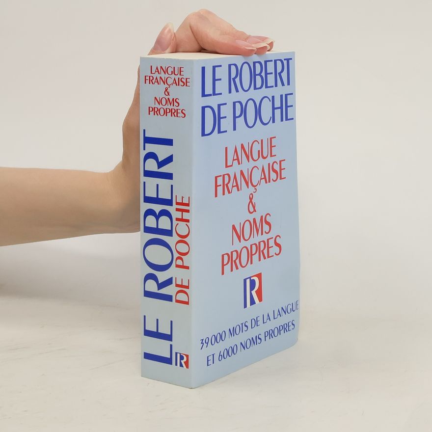 Kolektiv autorů Le Robert de poche .langue française & noms propres