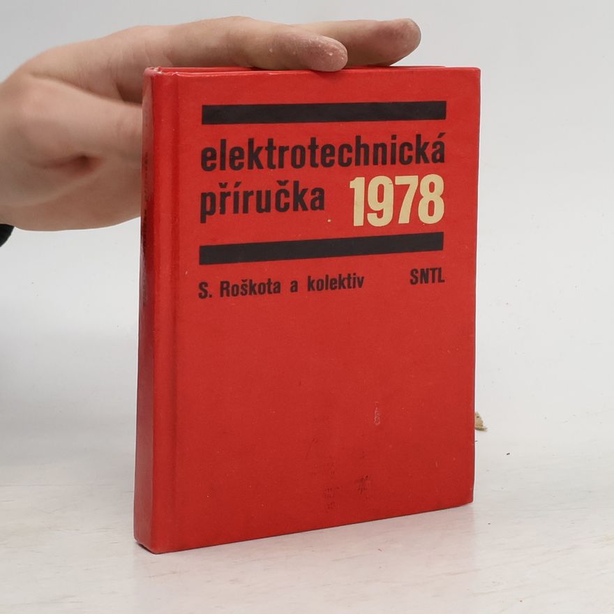 Stanislav Roškota Elektrotechnická příručka 1978