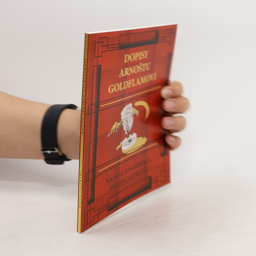 David Cajthaml Dopisy Arnoštu Goldflamovi