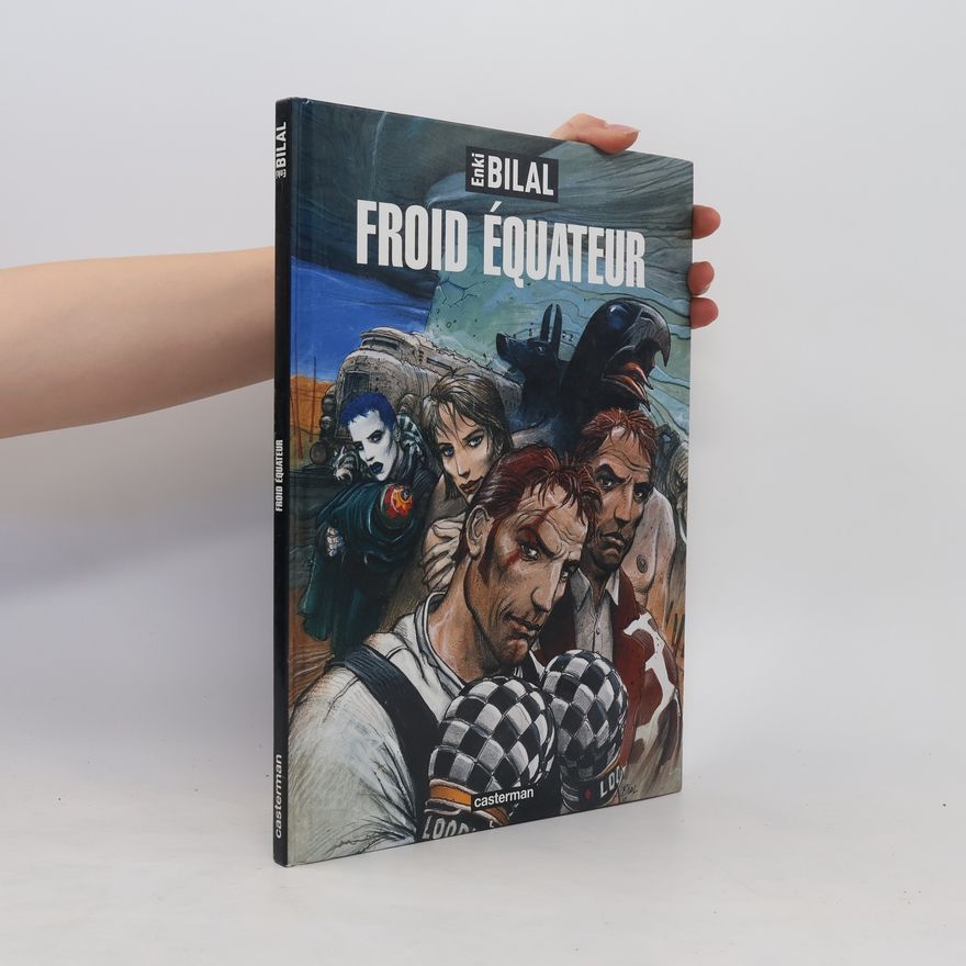 Enki Bilal Froid équateur
