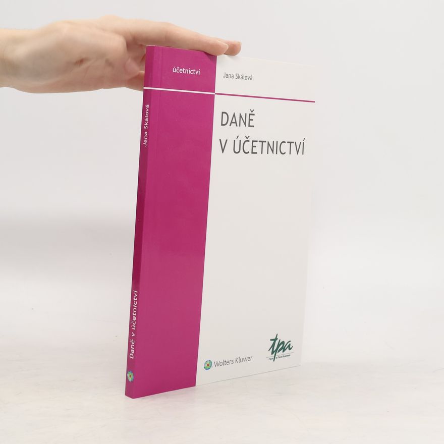 Jana Skálová Daně v účetnictví
