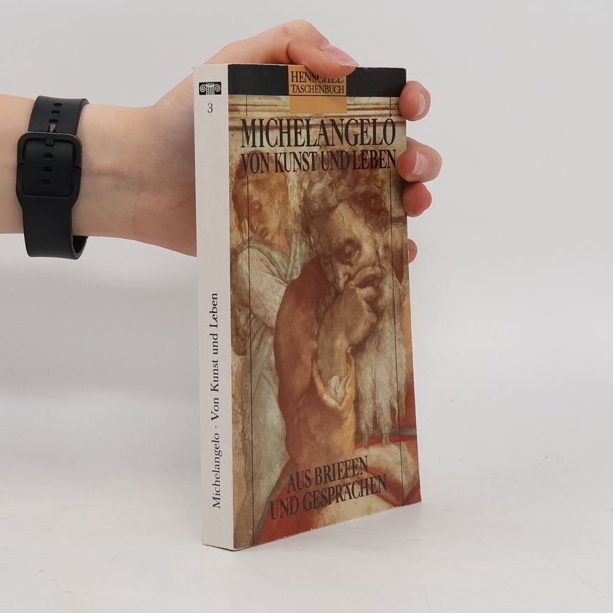 Michelangelo Von Kunst und Leben