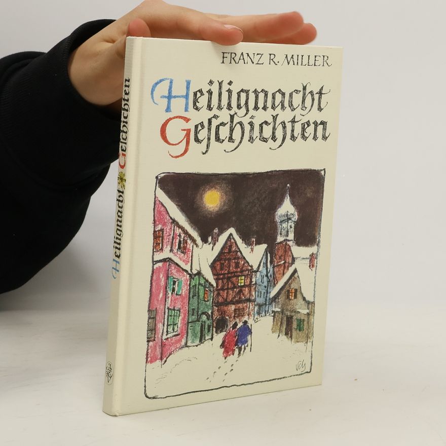 Franz R. Miller Heilignacht-Geschichten