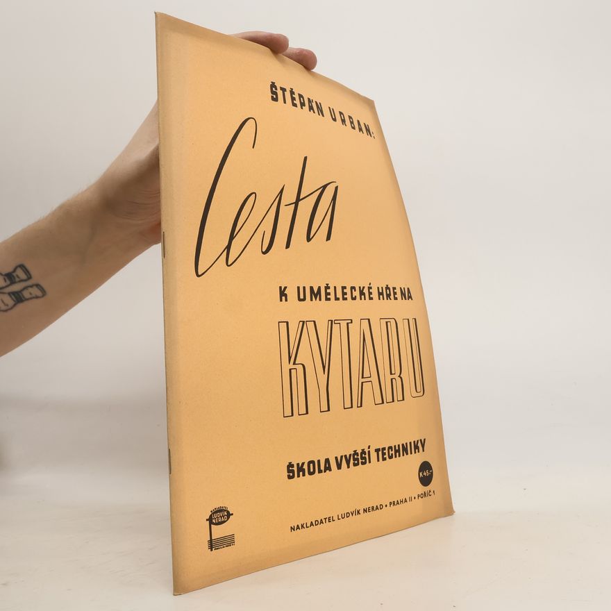 Štěpán Urban Cesta k umělecké hře na kytaru