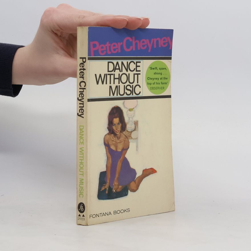 Peter Cheyney Dance Without Music
