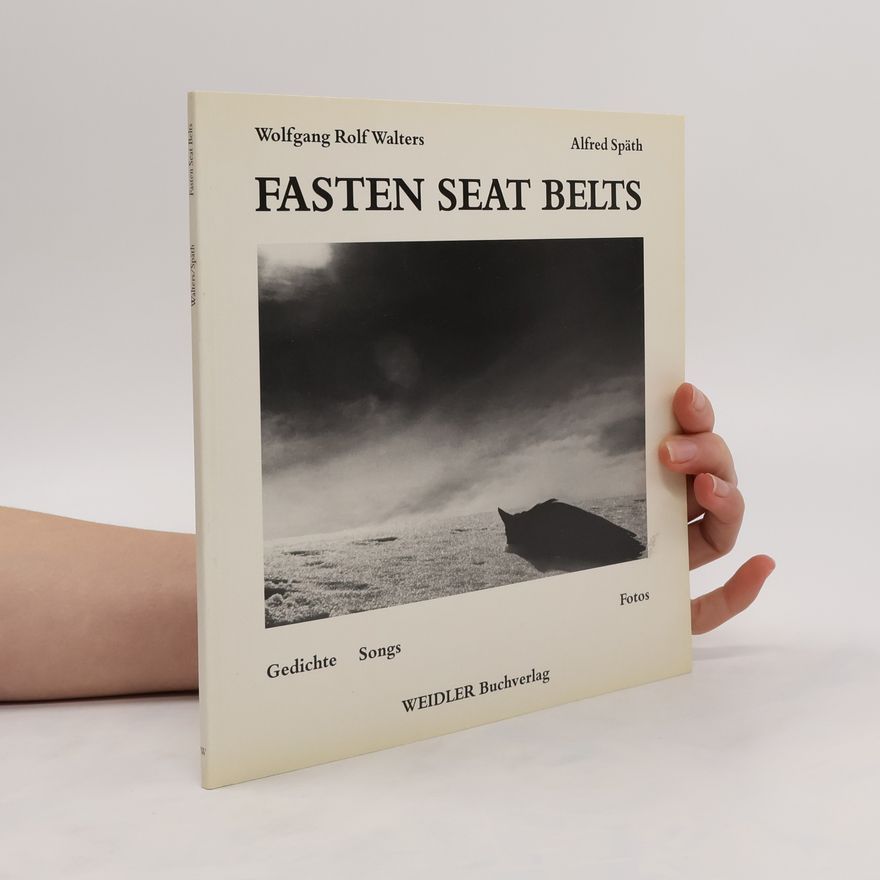 Wolfgang Rolf Walters Fasten seat belts
