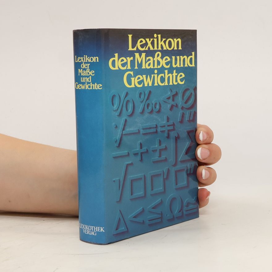 Gerhard Hellwig Lexikon der Masse und Gewichte