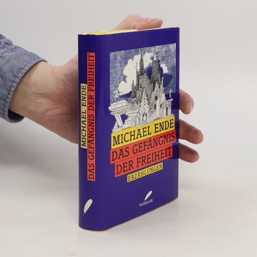 Michael Ende Das Gefängnis der Freiheit