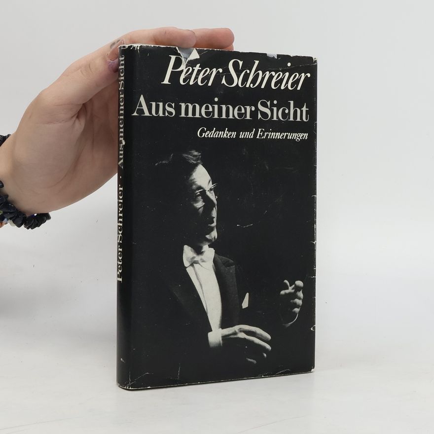 Peter Schreiner Aus meiner Sicht