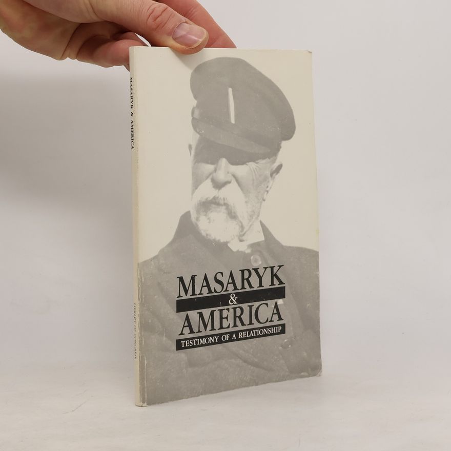 Autorenkollektiv Masaryk & America : testimony of a relationship