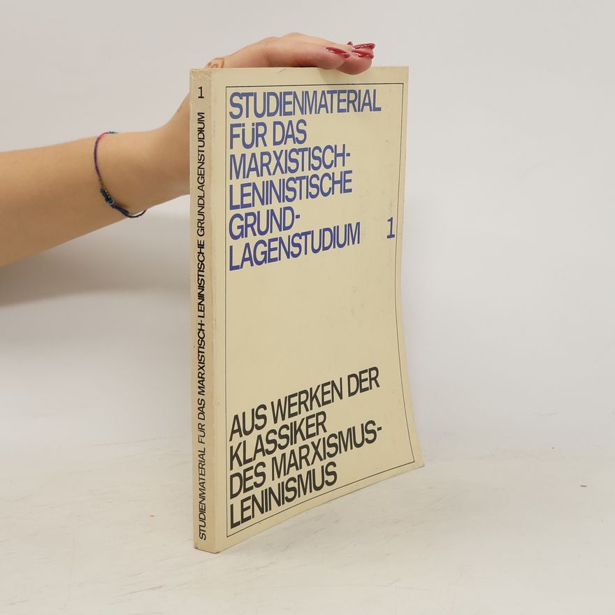 Autorenkollektiv Studienmaterial für das marxistisch- leninistische Grundlagenstudium 1