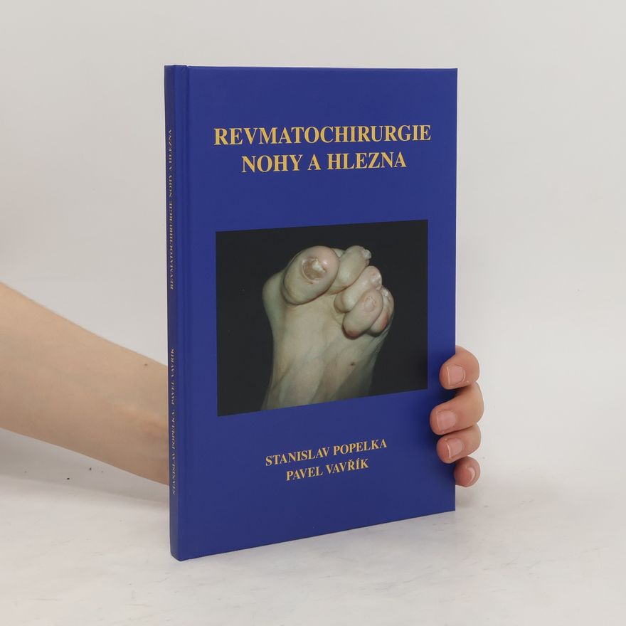 Pavel Vavřík Revmatochirurgie nohy a hlezna