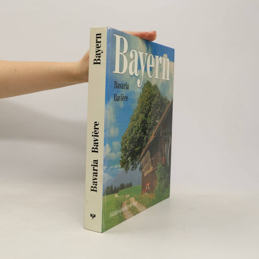 Autorenkollektiv Bayern. Bavaria. Baviére
