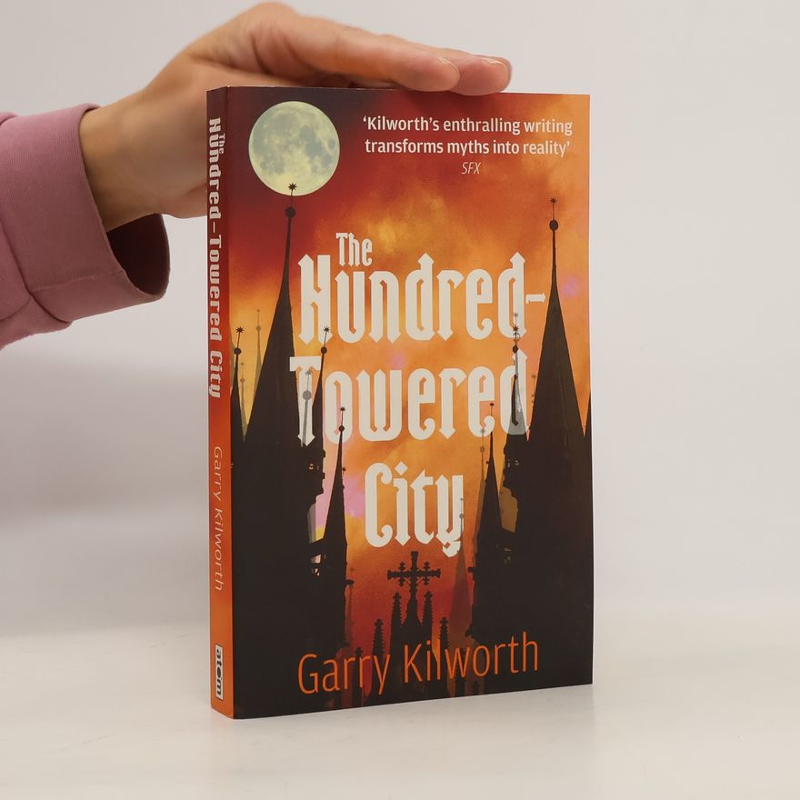 Garry Kilworth The Hundred-Towered City