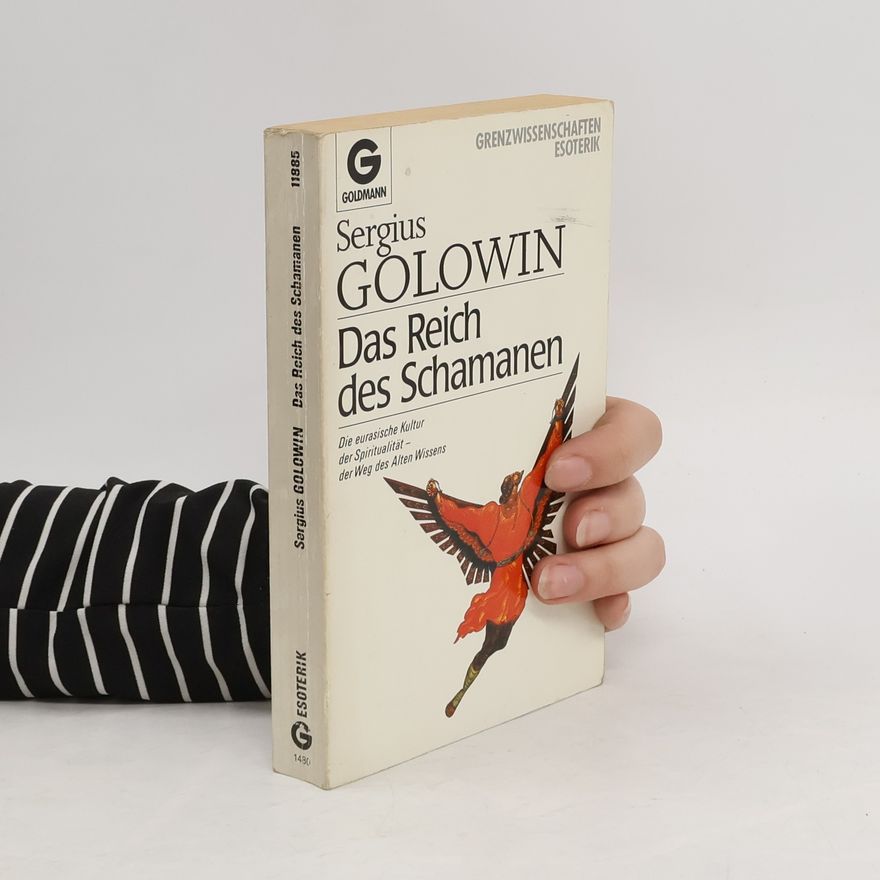 Sergius Golowin Das Reich der Schamanen