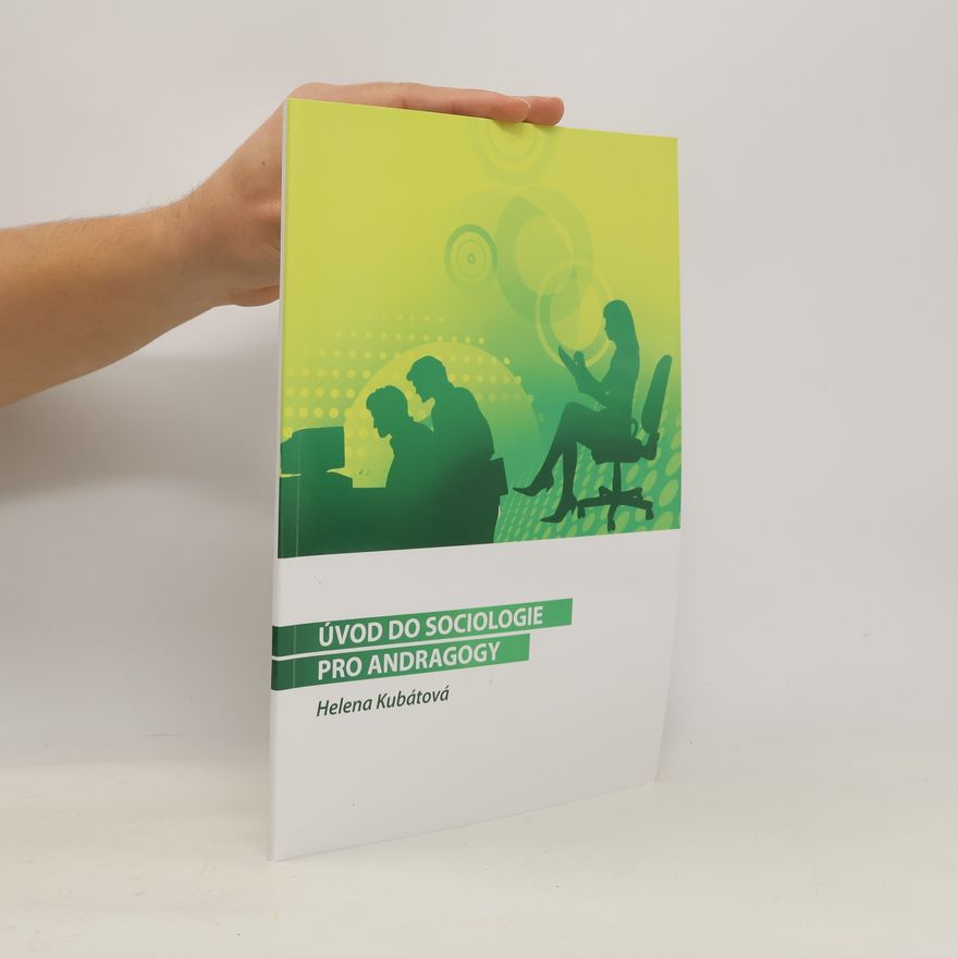Helena Kubátová Úvod do sociologie pro andragogy
