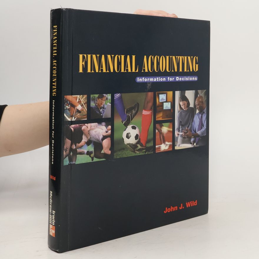 John J. Wild Financial accounting: Information for Decisions