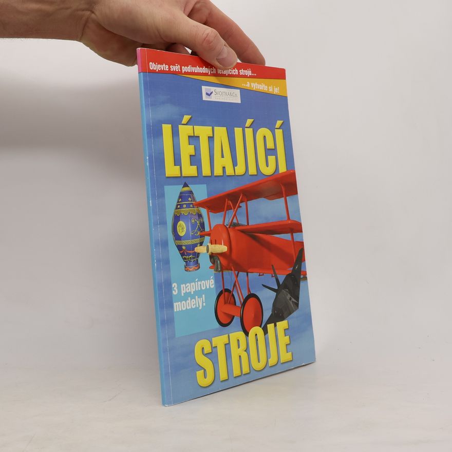Amanda Bradbury Létající stroje : [3 papírové modely]