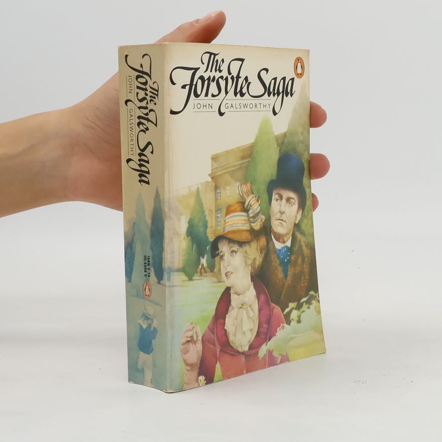 John Galsworthy The Forsyte Saga