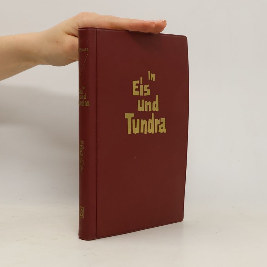 Toni Wiesbauer In Eis und Tundra