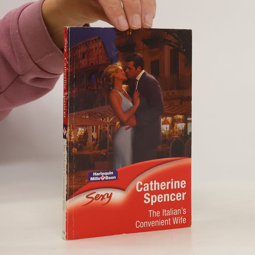 Catherine Spencer The Italian's Convenient Wife