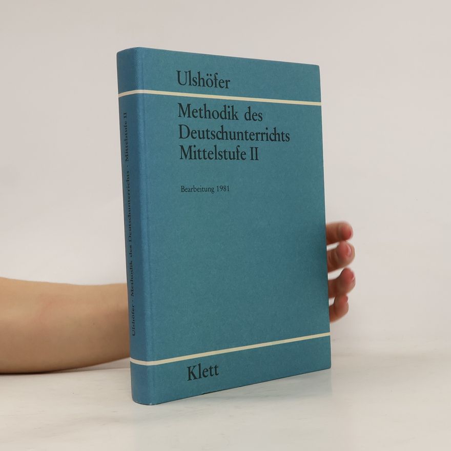 Robert Ulshöfer Methodik des Deutschunterrichts
