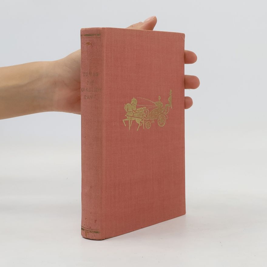 Alexandre Dumas der Jüngere Die Kameliendame