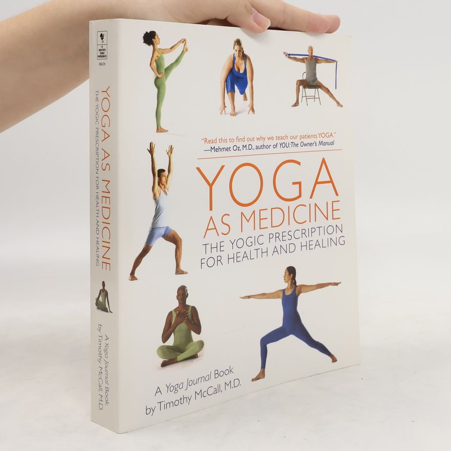 Timothy McCall Yoga As Medicine