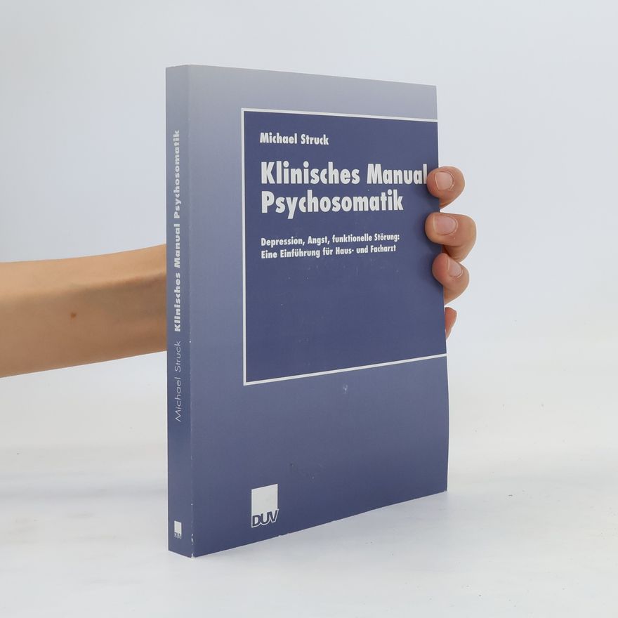 Michael Struck Klinisches Manual Psychosomatik
