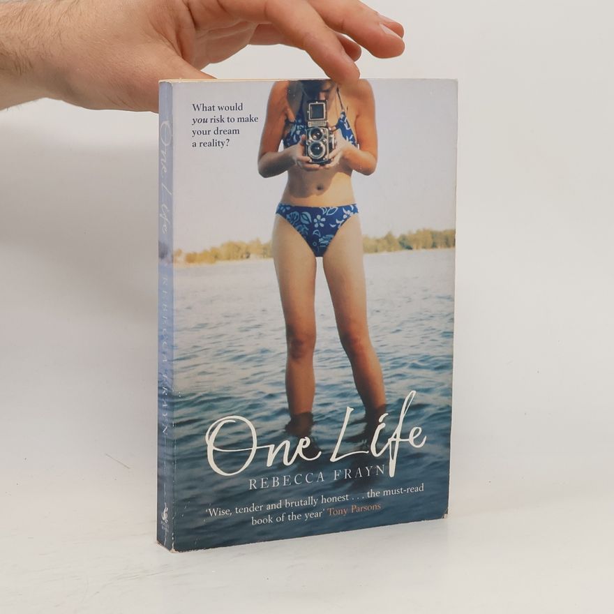 Rebecca Frayn One Life