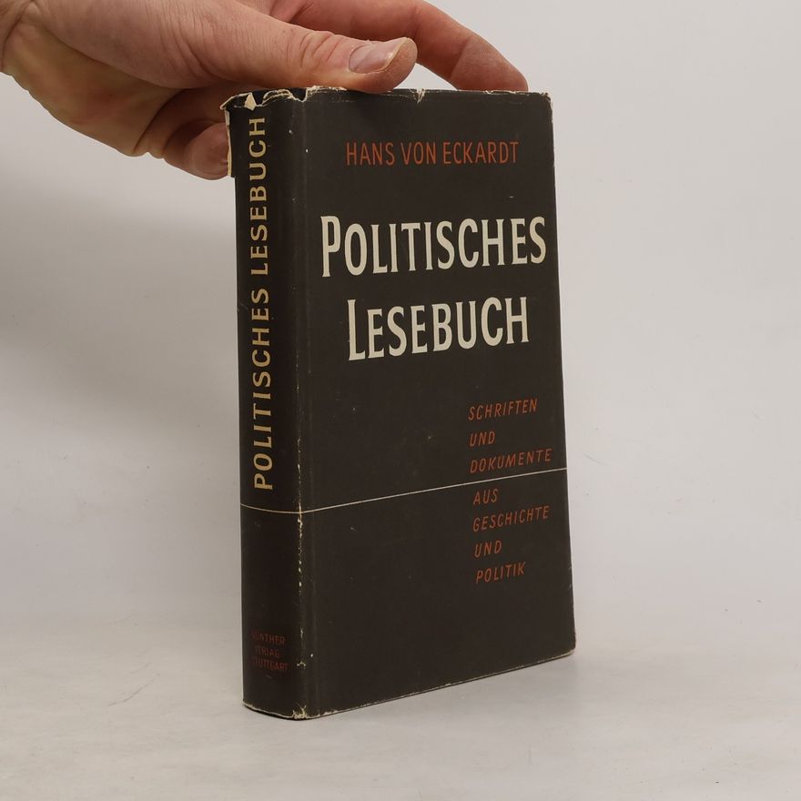 Hans von Eckardt Politisches Lesebuch