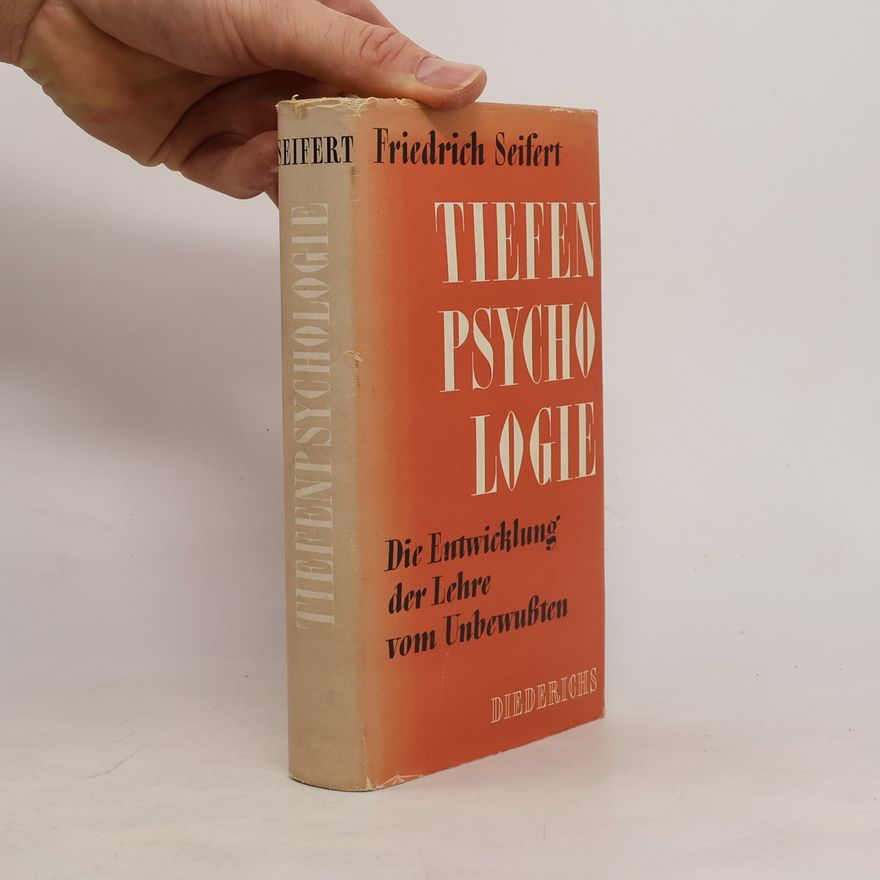Friedrich Seifert Tiefenpsychologie
