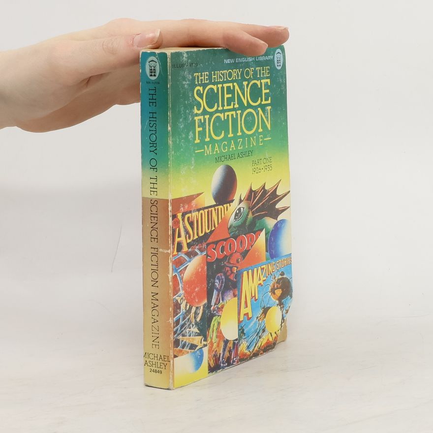 Mike Ashley The History of the Science Fiction Magazine