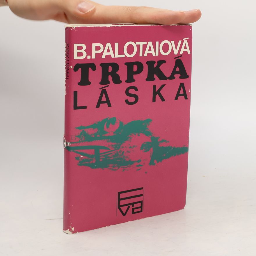B. Palotaiová Trpká láska