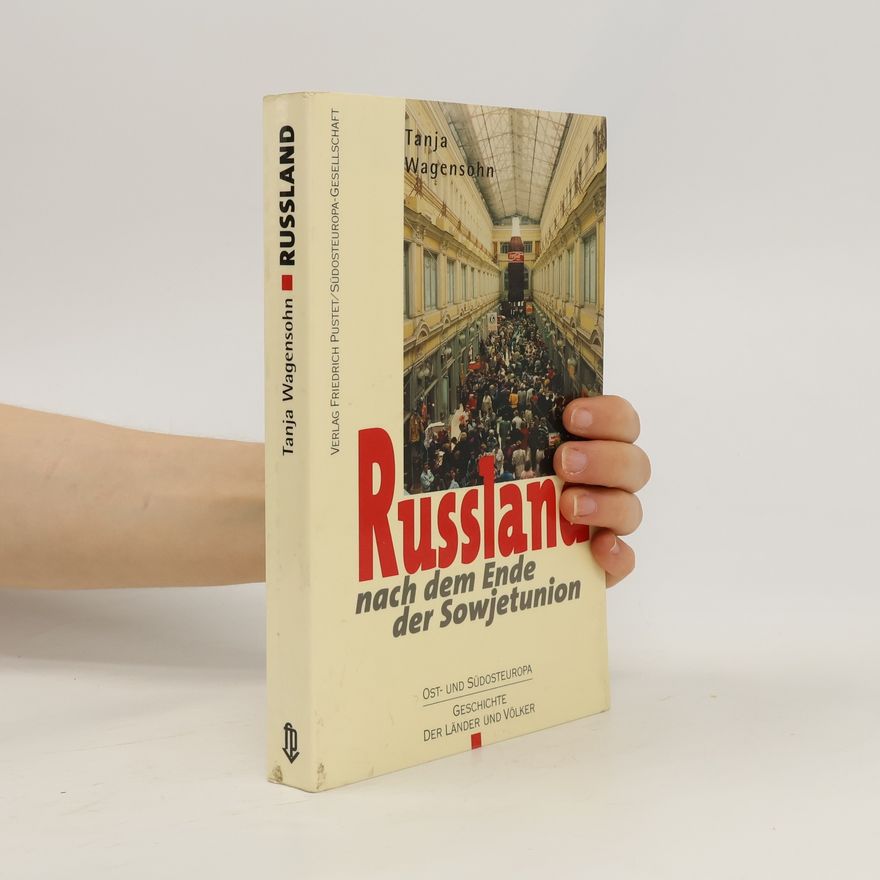 Tanja Wagensohn Russland nach dem Ende der Sowjetunion