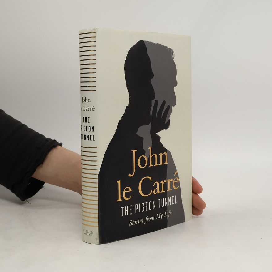 John le Carré The Pigeon Tunnel