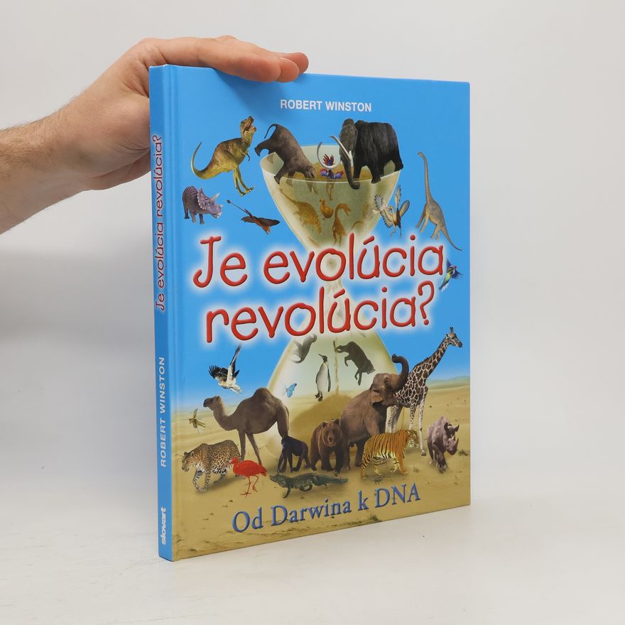 Robert Winston Je evolúcia revolúcia?