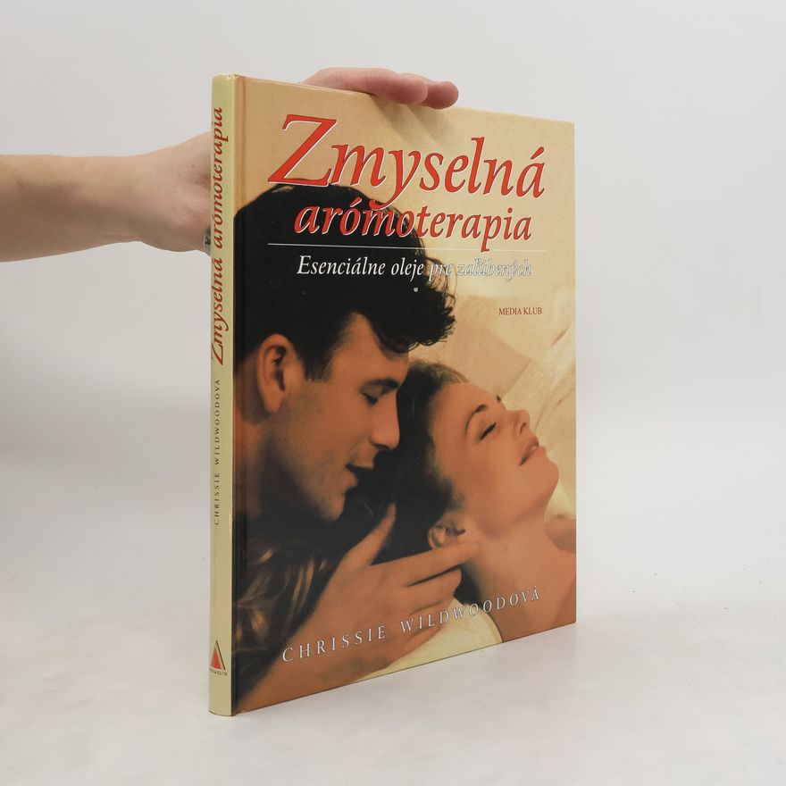 Christine Wildwood Zmyselná arómaterapia