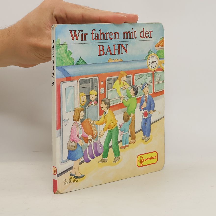 Various authors Wir fahren mit der Bahn