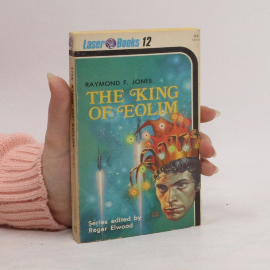 Raymond F. Jones The King of Eolim