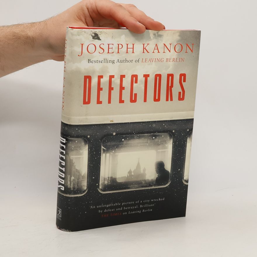 Joseph Kanon Defectors