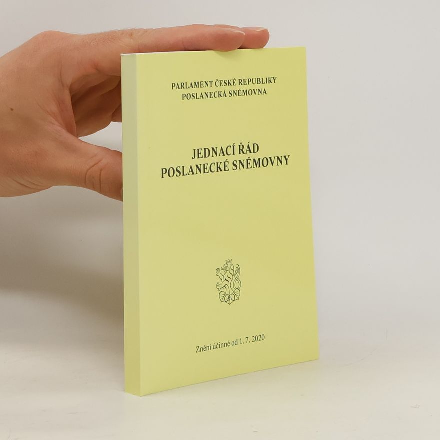 Kolektív autorov Jednací řád Poslanecké sněmovny