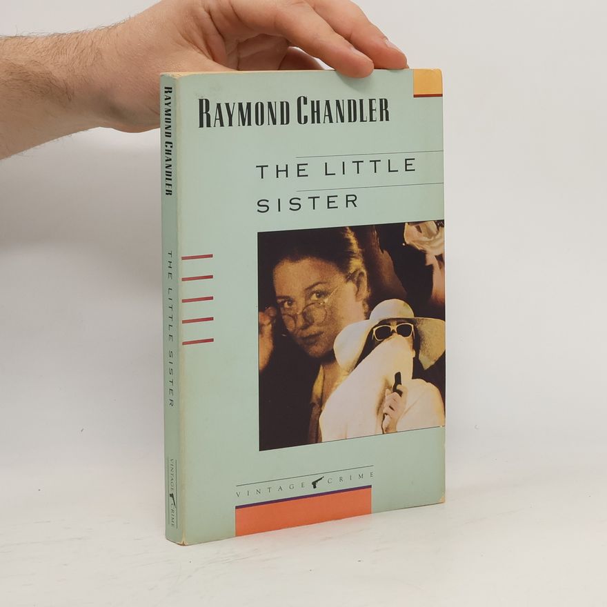 Raymond Chandler The Little Sister
