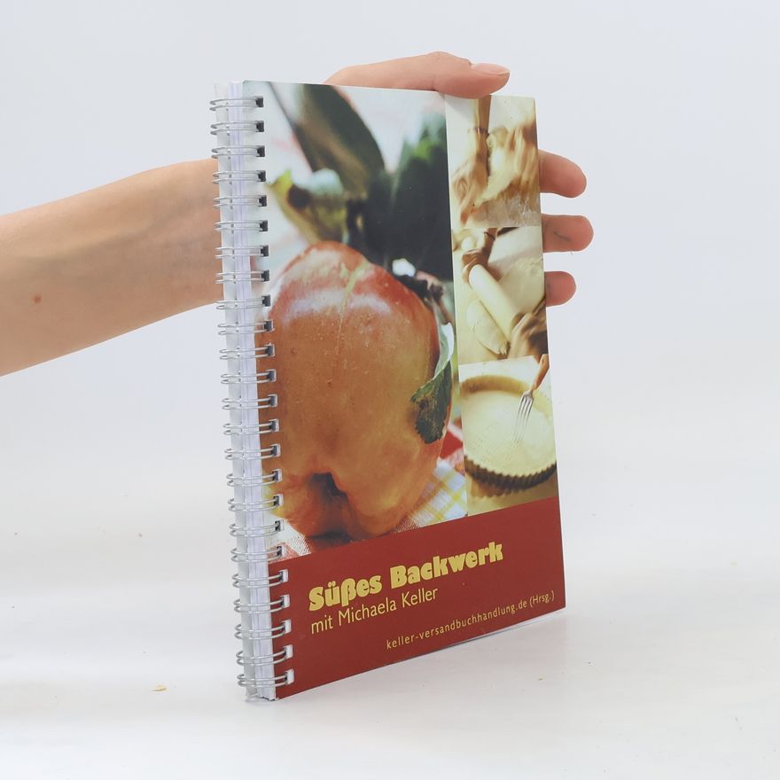 Michaela Keller Süßes Backwerk