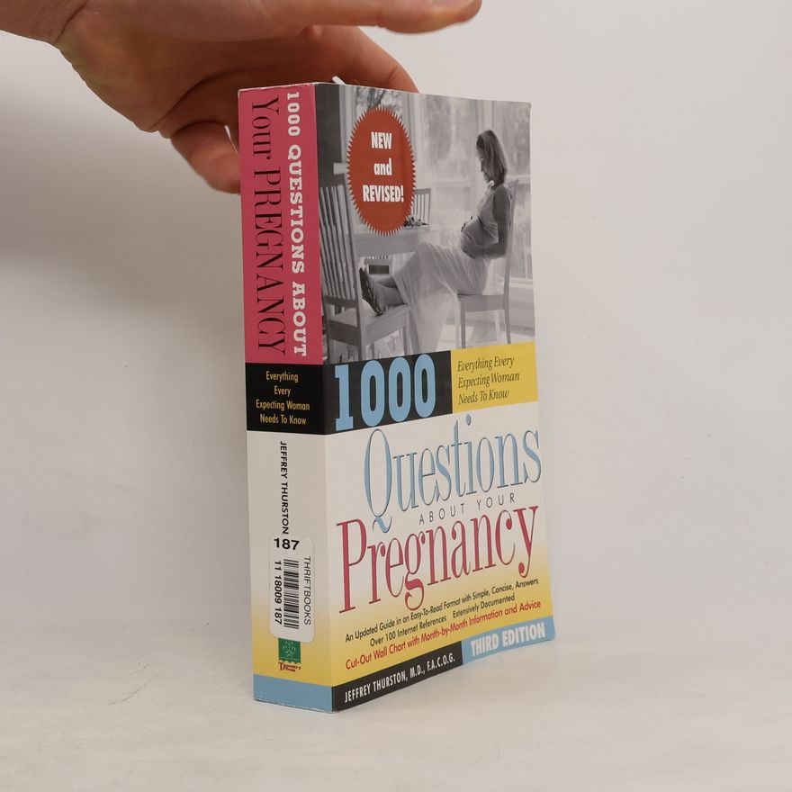 Jeffrey Thurston 1000 Questions about Your Pregnancy